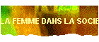 LA FEMME DANS LA SOCIETE